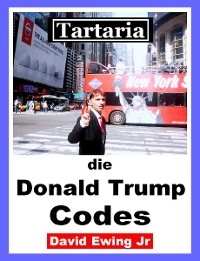 Tartaria - die Donald Trump Codes