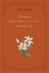 Distanze, appartenenze e simili dissonanze - Jenny Luchini