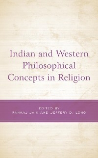 Indian and Western Philosophical Concepts in Religion - 