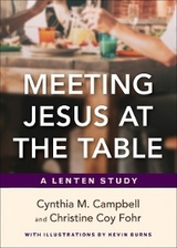 Meeting Jesus at the Table - Cynthia M. Campbell, Christine Coy Fohr