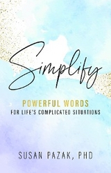 Simplify - PhD Susan Pazak