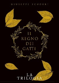Il regno dei gatti - La trilogia