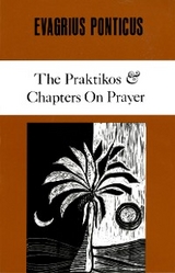 The Praktikos & Chapters On Prayer -  Evagrius Ponticus