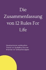 Zusammenfassung von 12 Rules For Life - B Verstand
