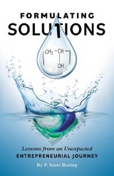 Formulating Solutions -  P. Scott Bening