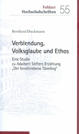 Verblendung, Volksglaube und Ethos - Bernhard Dieckmann