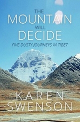 The Mountain Will Decide - Karen Swenson