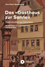 Das &raquo;Gasthaus zur Sonne&laquo; - Klaus Dieter Spangenberg