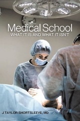 Medical School - J. Taylor Shortsleeve MD