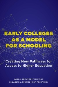 Early Colleges as a Model for Schooling