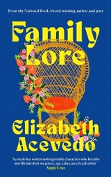 Family Lore -  Elizabeth Acevedo