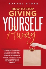 How To Stop Giving Yourself Away - Rachel Stone