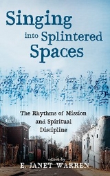 Singing into Splintered Spaces - 