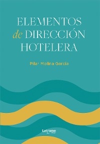 Elementos de direcci&oacute;n hotelera - Pilar Molina Garc&iacute;a