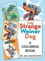 The Strange Weiner Dog - Dr. B.B. Hightower