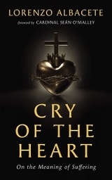 Cry of the Heart -  Lorenzo Albacete