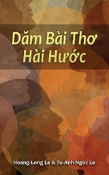 Dăm B&agrave;i Thơ H&agrave;i Hước (Humorous Poems) - Hoang-Long Le, Tu-Anh Ngoc Le