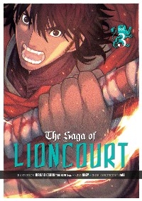 Saga of Lioncourt: Volume 3