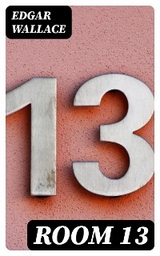 Room 13 - Edgar Wallace