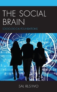 Social Brain -  Sal Restivo