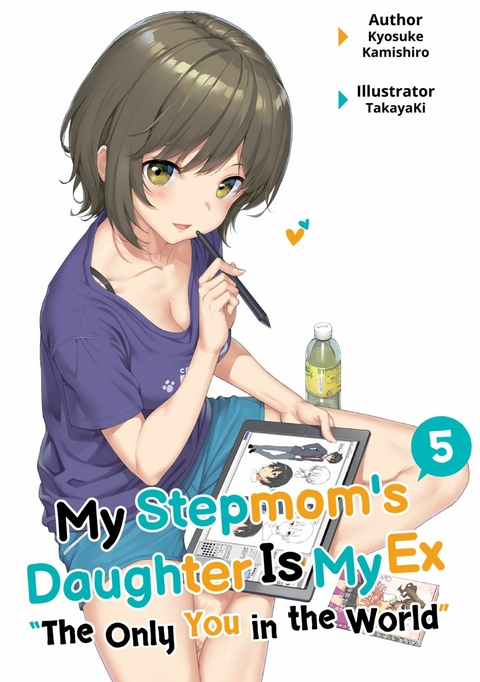 My Stepmom's Daughter Is My Ex: Volume 5 -  Kyosuke Kamishiro