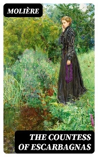 The Countess of Escarbagnas