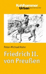 Friedrich II. von Preu&szlig;en - Peter-Michael Hahn