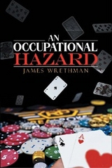 An Occupational Hazard - James Wrethman