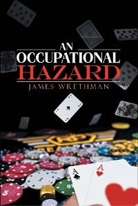An Occupational Hazard - James Wrethman