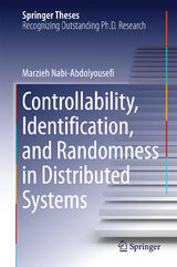 Controllability, Identification, and Randomness in Distributed Systems - Marzieh Nabi-Abdolyousefi