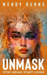 UNMASK - Wendy Burns