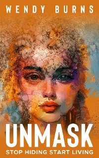 UNMASK - Wendy Burns
