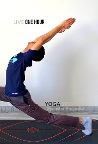 Live One Hour Yoga Sessions - Dipanshu Aggarwal