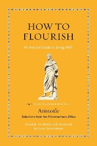 How to Flourish -  Aristotle