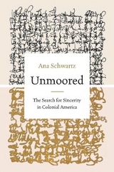 Unmoored - Ana Schwartz