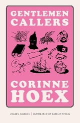 Gentlemen Callers -  Corinne Hoex