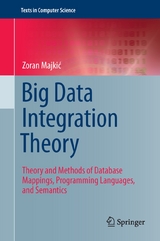 Big Data Integration Theory - Zoran Majkić