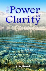 THE POWER OF CLARITY - J Sejlund