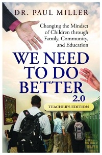 We Need To Do Better 2.0 - Teacher's Edition - Paul Miller