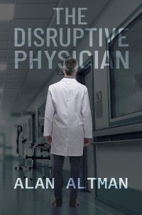 The Disruptive Physician