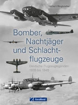 Bomber, Nachtj&auml;ger und Schlachtflugzeuge - Herbert Ringlstetter