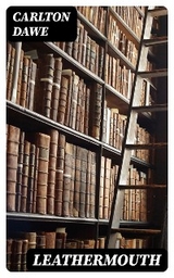 Leathermouth - Carlton Dawe