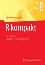 R kompakt - Daniel Wollschl&auml;ger