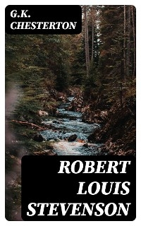 Robert Louis Stevenson - G.K. Chesterton
