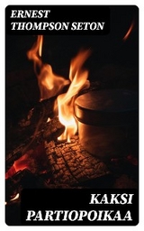 Kaksi partiopoikaa - Ernest Thompson Seton
