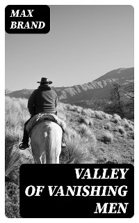 Valley of Vanishing Men