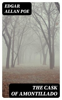 The Cask of Amontillado