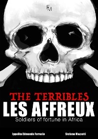Les Affreux - The Terribles - Ippolito Edmondo Ferrario, Stefano Mazzotti