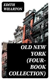 Old New York (Four-Book Collection)
