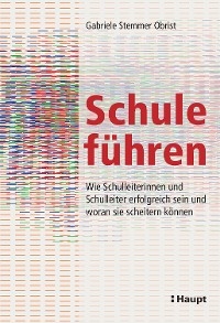 Schule f&uuml;hren - Gabriele Stemmer Obrist
